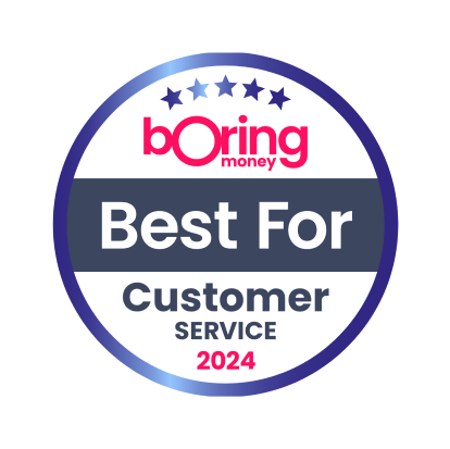 Winner of the Best for Customer Service award at the 2024 Boring Money Awards