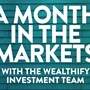 The text 'A month in the markets' written on a blue-green background
