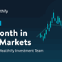  The text 'A month in the markets' written on a blue background