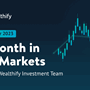  The text 'A month in the markets' written on a blue background