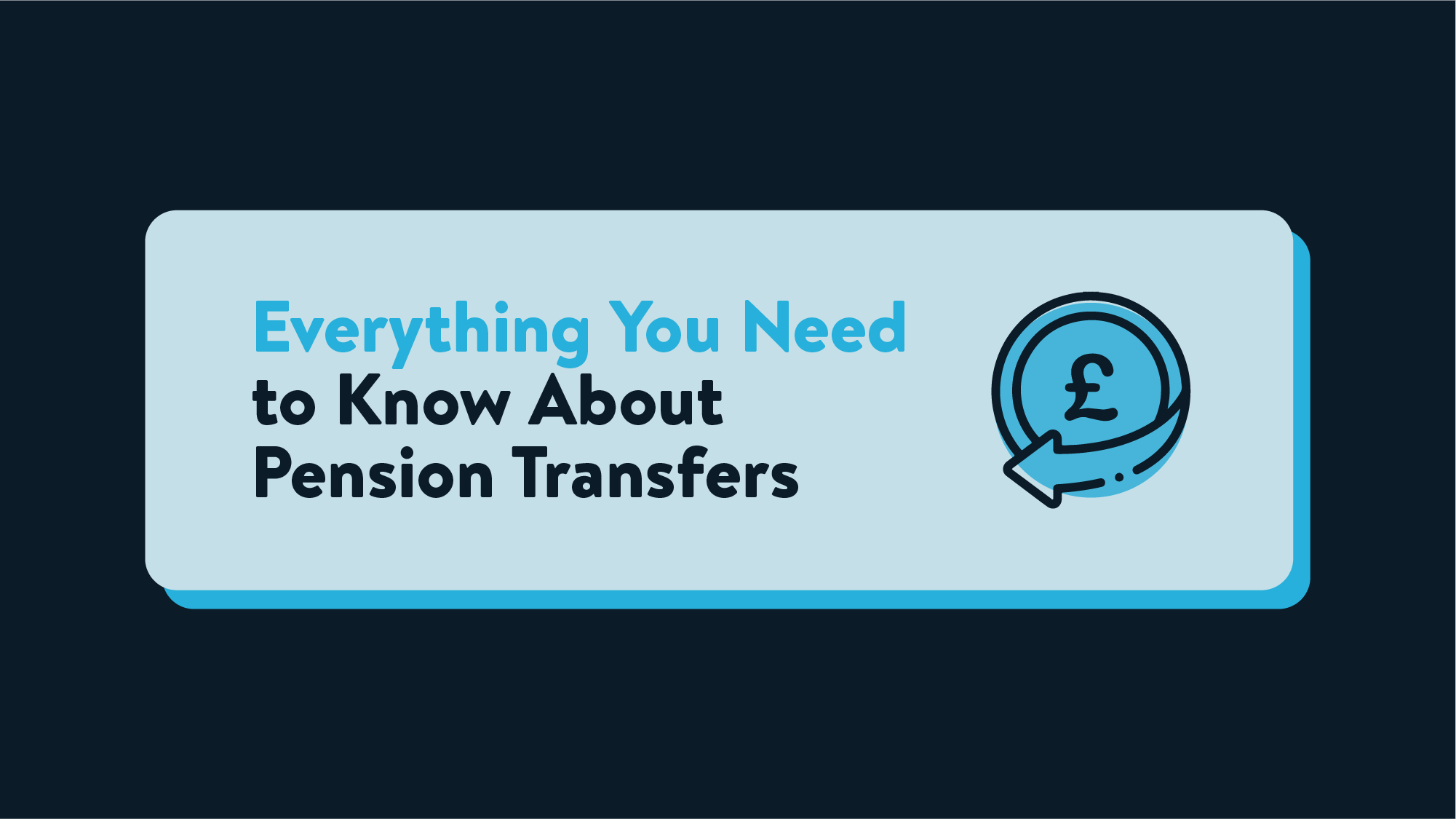 A header image that reads 'Everything you need to know about pension transfers'