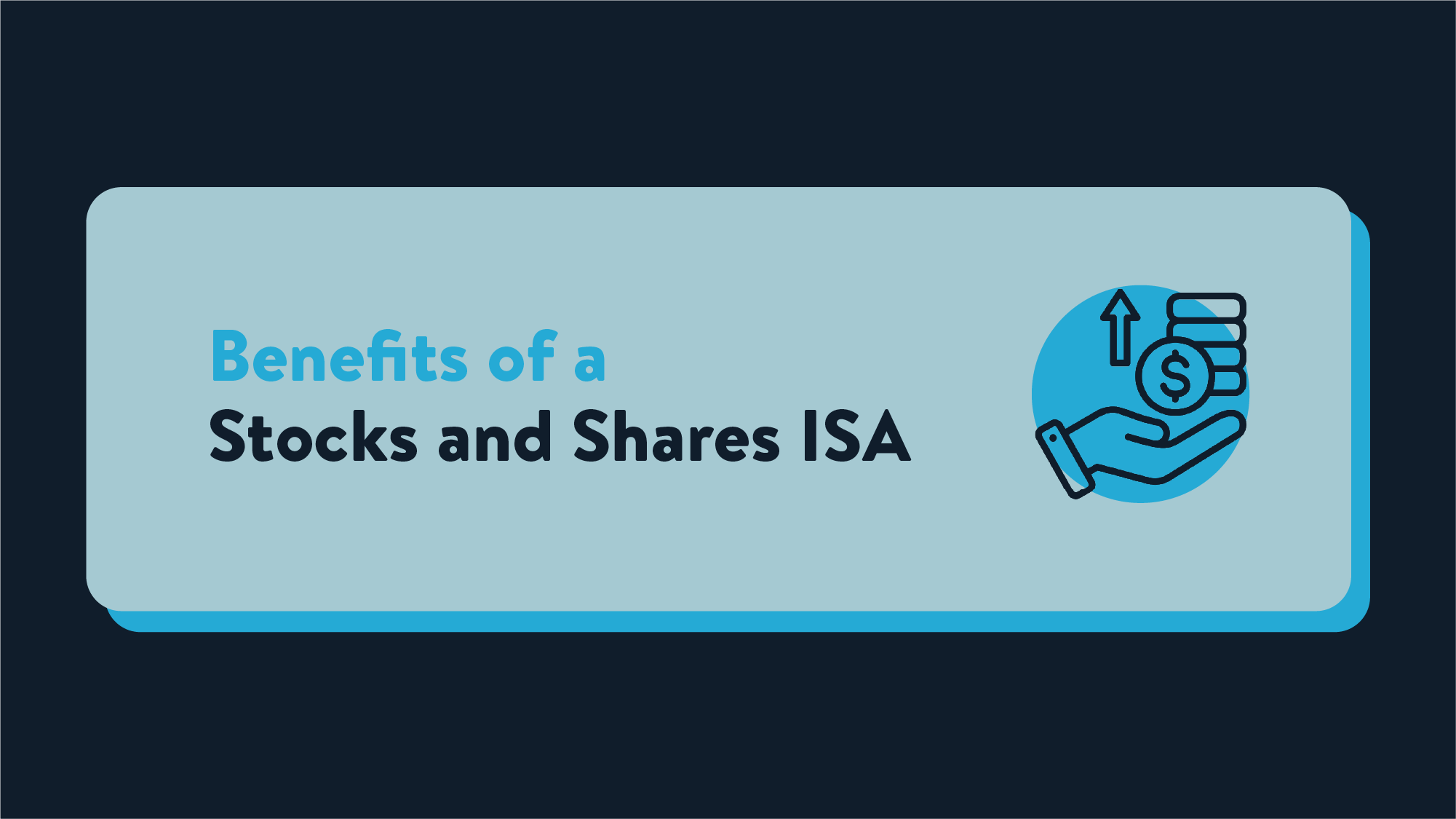The Benefits of a Stocks and Shares ISA