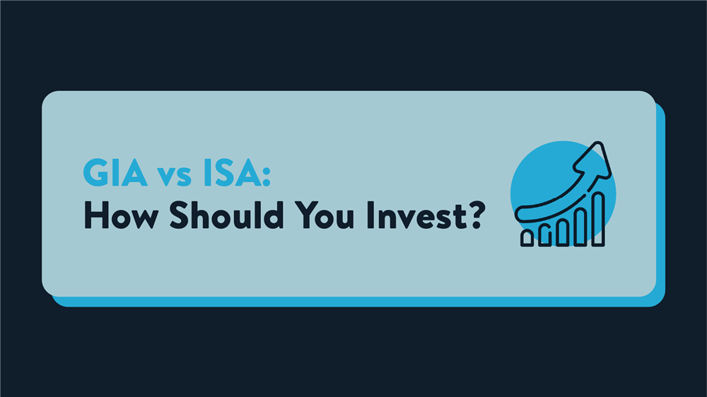 A blue card that reads GIA vs ISA: How should you invest?
