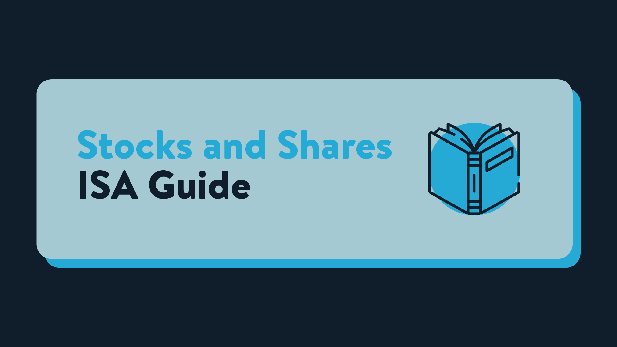 A titlecard that reads 'Stocks and Shares ISA Guide' with an icon of a book next to the next.