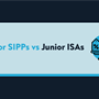 A blue plaque that reads 'Junior SIPPs vs Junior ISAs' next to an icon of a weighing scale with a price tag on each plate.