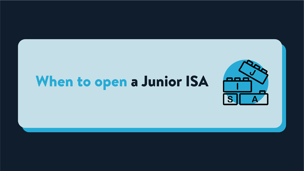 A blue rectangle in Wealthify's colour theme and style that reads When to open a Junior ISA next to an illustration of some lego-style blocks that spell out JISA (short for Junior ISA).