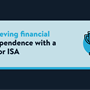 A light blue rectangle on a navy background that reads Achieving financial independence with a Junior ISA. Next to this is an icon of a trophy designed in Wealthify's colour theme and style.
