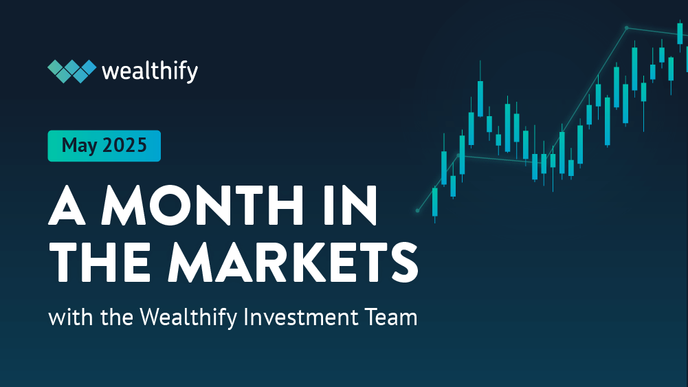 Image that says 'a Month in the Markets: May 2025'